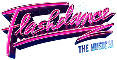 Flashdance The Musical - UK Tour 2017 - 2018 title treatment
